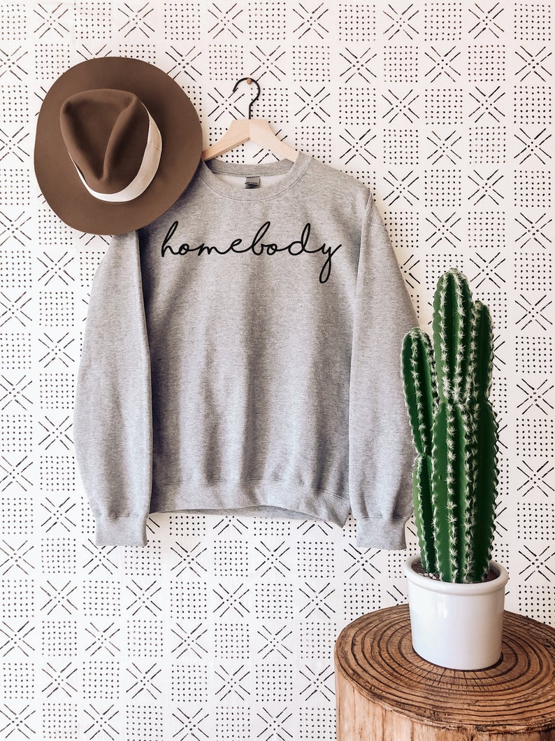 this is the cutest sweatshirt with the word, homebody