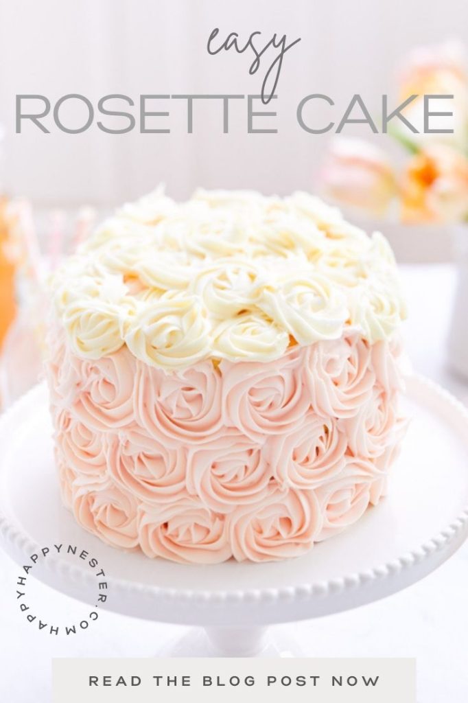 Easy Rosette Cake Tutorial - Happy Happy Nester