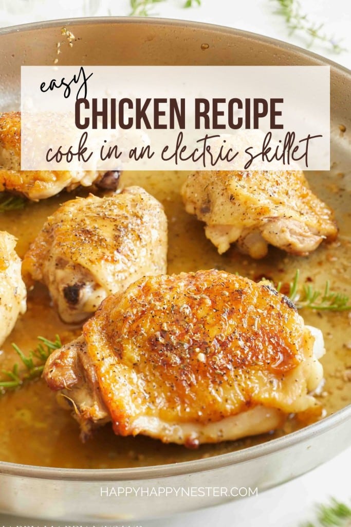 Easy Chicken in Electric Skillet Recipe Happy Happy Nester