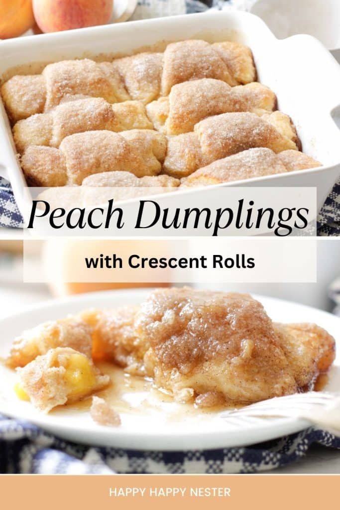 A pin of a casserole showing the peach dumplings with crescent rolls all lined up and baked. The lower part of the pin shows a closeup photo of the peach dumpling on a small white plate.