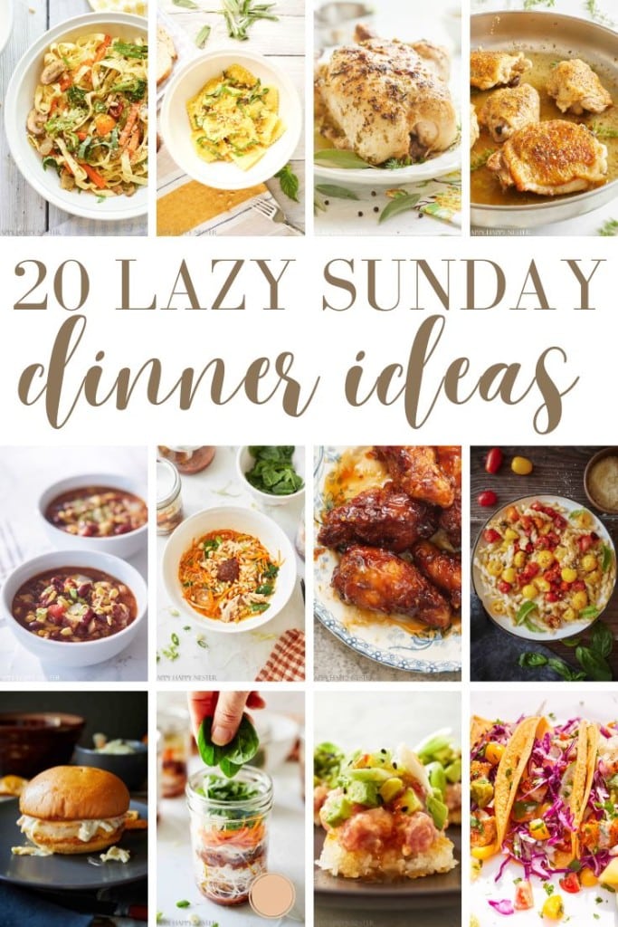 20 Lazy Sunday Dinner Ideas - Happy Happy Nester